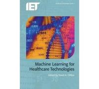 Machine Learning for Healthcare Technologies - [Version Originale] Inconnu (Auteur)