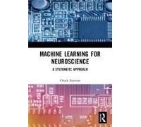 Machine Learning For Neuroscience