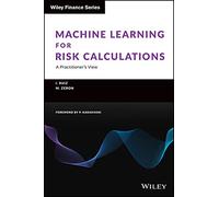 Machine Learning for Risk Calculations: A Practitioner's View