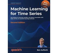 Machine Learning for Time-Series with Python Use Python to forecast, predict, and detect anomalies with state-of-the-art machine learning methods - Ben Auffarth - Packt Publishing - ebook (ePub) - Liv