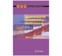 Machine Learning For Vision-Based Motion Analysis
