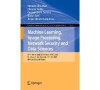 Machine Learning, Image Processing, Network Security And Data Sciences