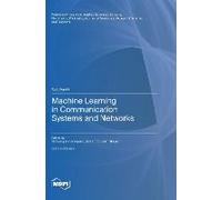 Machine Learning In Communication Systems And Networks