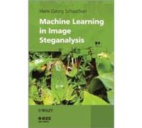 Machine Learning in Image Steganalysis by Hans Georg Alesund University College Schaathun Hardcover Book Hans Georg Schaathun (Auteur)
