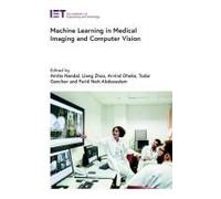 Machine Learning In Medical Imaging And Computer Vision