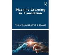 Machine Learning in Translation by David B. Sawyer David B. Sawyer (Auteur)