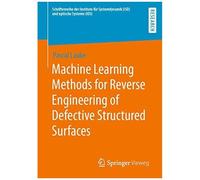 Machine Learning Methods For Reverse Engineering Of Defective Structured Surfaces