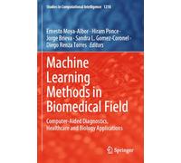 Machine Learning Methods in Biomedical Field: Computer-Aided Diagnostics, Healthcare and Biology Applications