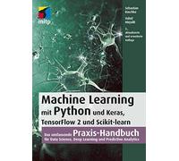 Machine Learning Mit Python Und Keras, Tensorflow 2 Und Scikit-Learn