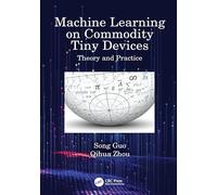 Machine Learning on Commodity Tiny Devices