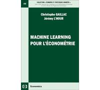 Machine Learning pour l’économétrie - Christophe Gaillac - Economica - broché - Etude