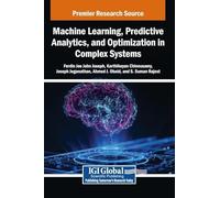 Machine Learning, Predictive Analytics, And Optimization In Complex Systems