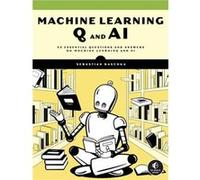 Machine Learning Q and AI by Sebastian Raschka Sebastian Raschka (Auteur)