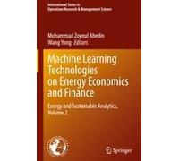 Machine Learning Technologies On Energy Economics And Finance