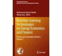 Machine Learning Technologies On Energy Economics And Finance