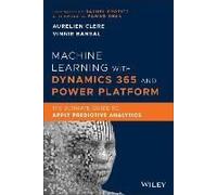 Machine Learning With Dynamics 365 And Power Platform