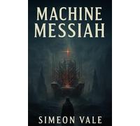 Machine Messiah: Unveiling the Throne of the Beast