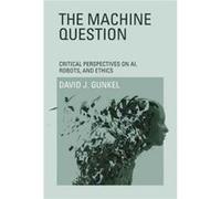 Machine Question The David J Presidential Teaching Professor Gunkel, Northern Illinois University (Auteur)