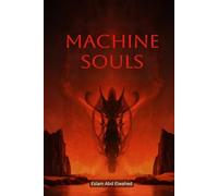 Machine Souls: 100 True Stories of Robots Becoming Human