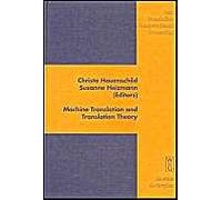 Machine Translation And Translation Theory