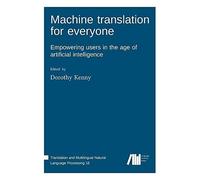 Machine Translation For Everyone