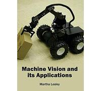 Machine Vision And Its Applications