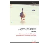 Machine Vision Empowered Intelligent Large-scale Waterfowl Farming: Behavioral and Postural Perception Technologies for Commercial Meat Ducks