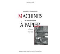 Machines à papier - Innovations et transformations de l'indu - André Louis - Ecole Des Hautes Etudes En Sciences Sociales - broché - Livre