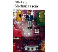 Machines à sous Gilles Leroy (Auteur)