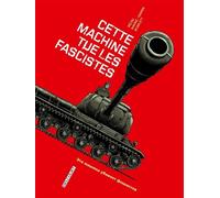 Machines de guerre T01 Cette machine tue les fascistes - Jean-Pierre Pécau - Delcourt - cartonné - Bande dessinée