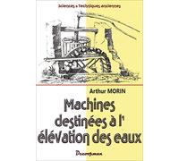 Machines destinées à l'élévation des eaux