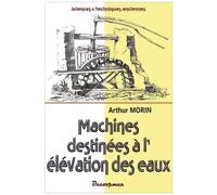 Machines Destinées À L'élévation Des Eaux