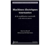 Zaïm & Le Doeuff – Machines électriques tournantes – Modélisation matricielle, mise en œuvre – Livre