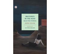 Machines in the Head: Selected Stories