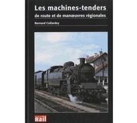 Machines tender regionales (les) Bernard Collardey (Auteur)