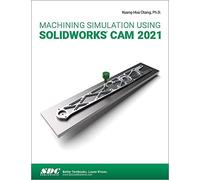 Machining Simulation Using Solidworks Cam 2021