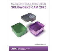 Machining Simulation Using Solidworks Cam 2023