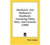 Machinists' and Draftsmen's Handbook Peder Lobben (Auteur)