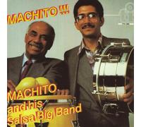 Machito & His Salsa Big Band - Machito Otra Vez