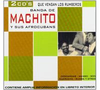 Machito Y Sus Afrocubans - Que Vengan Los Rumberos