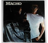 Macho - I'm A Man