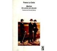 Machos. Sin Ánimo De Ofender - Franco la Cecla Franco La Cecla (Auteur)