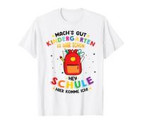 Machs Gut Kindergarten ES War Schön! Hey Schule Ich kommen T-Shirt