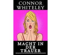 Macht in der Trauer: eine Matilda Plum zeitgenössische Fantasy-Kurzgeschichte