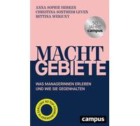 Machtgebiete Was Managerinnen erleben und wie sie gegenhalten - Anna Sophie Herken - Campus Verlag - ebook (ePub) - Livre