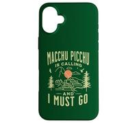 Machu Picchu is Calling and I Must Go Cusco Peru Mountains Coque pour iPhone 16 Plus