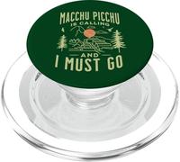 Machu Picchu is Calling and I Must Go Cusco Peru Mountains PopSockets PopGrip pour MagSafe