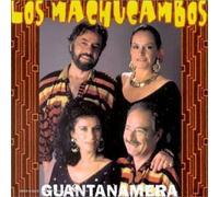 MACHUCAMBOS,LOS - Guantanamera