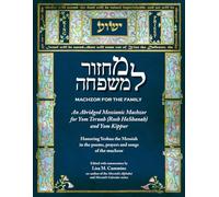 Machzor for the Family: An Abridged Messianic Machzor for Yom Teruah (Rosh HaShanah) and Yom Kippur: Honoring Yeshua the Messiah in the poems, prayers and songs of the machzor