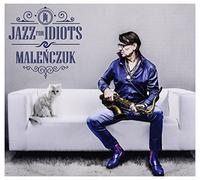 Maciej Malenczuk - Jazz for Idiots [Import]